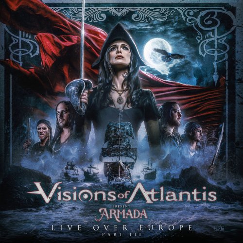 Visions of Atlantis - Armada LIVE Over Europe - Pt. 3 (2025) Hi Res