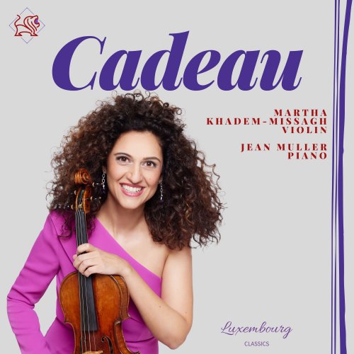 Martha Khadem-Missagh, Jean Muller - Cadeau (2025) [Hi-Res]