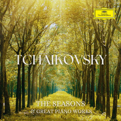 Various Artists - Tchaikovsky: The Seasons & Great Piano Works (2025)