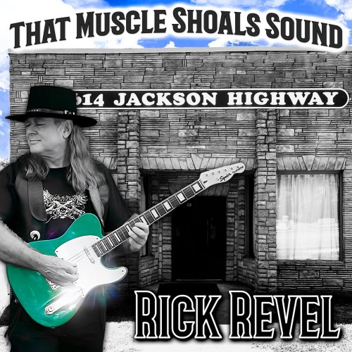 Rick Revel - That Muscle Shoals Sound (2025)