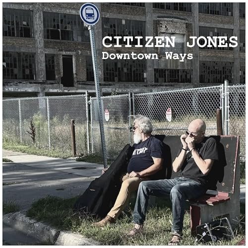 Citizen Jones - Downtown Ways (2025)