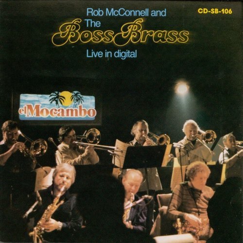 Rob McConnell & The Boss Brass - Live in Digital (1988)