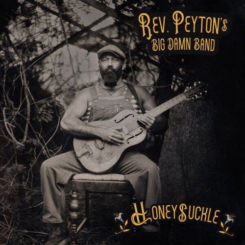 The Reverend Peyton's Big Damn Band - Honeysuckle (2025) [Hi-Res]