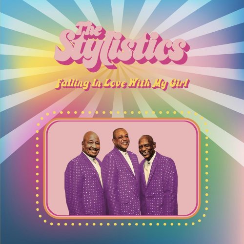 The Stylistics - Falling in Love With My Girl (2025)