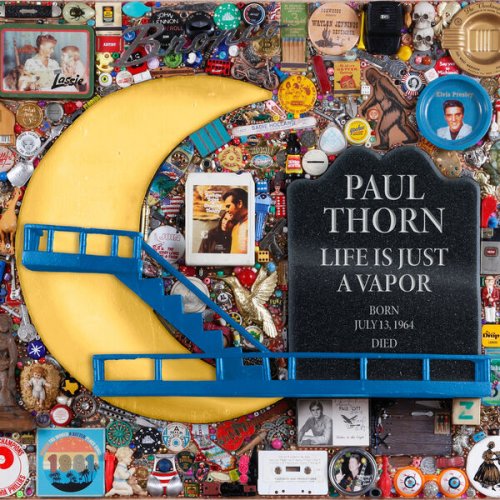 Paul Thorn - Life Is Just A Vapor (2025) [Hi-Res]