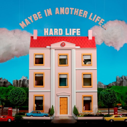 hard life - MAYBE IN ANOTHER LIFE... (2022) [E-AC-3 JOC Dolby Atmos]