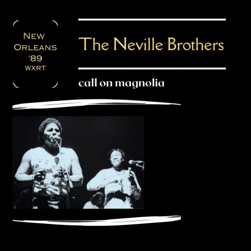 The Neville Brothers - Call on Magnolia (Live New Orleans '89) (2023)