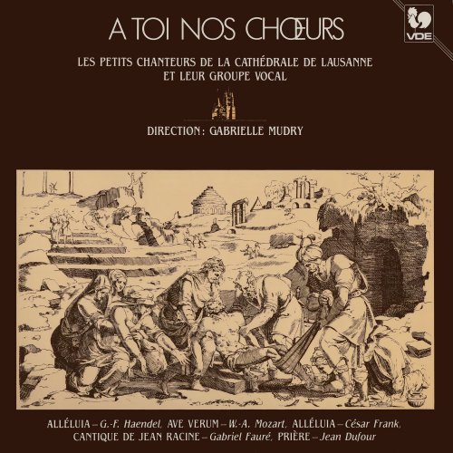 Les Petits Chanteurs de la Cathédrale de Lausanne & Gabrielle Mudry - Mozart: Ave verum corpus, K. 618 - Handel: Hallelujah - Fauré: Cantique de Jean Racine (1982) [Hi-Res]