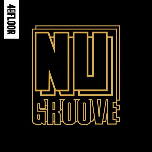 VA - 4 To The Floor presents Nu Groove (2018)