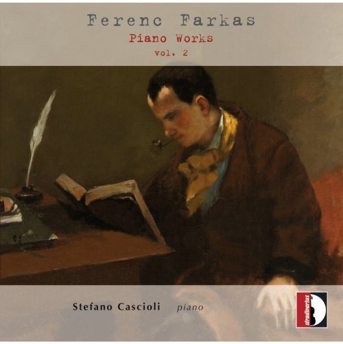 Stefano Cascioli - Farkas: Piano Works, Vol. 2 (2025)