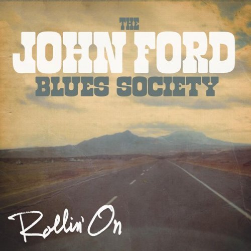 The John Ford Blues Society - Rollin' On (2025)