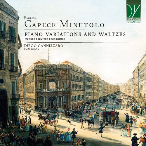 Diego Cannizzaro - Paolina Capece Minutolo: Piano Variations and Waltzes (2025)