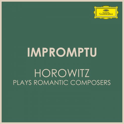 Vladimir Horowitz - "Impromptu" - Horowitz Plays Romantic Composers (2025)