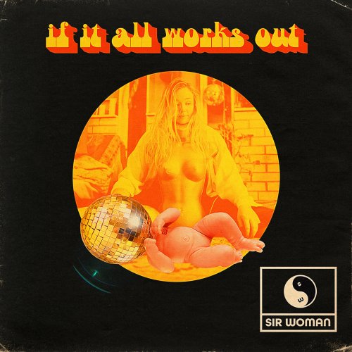 Sir Woman - If It All Works Out (2025) [Hi-Res]