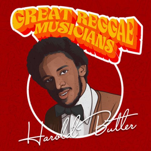 Harold Butler - Great Reggae Musicians (2025 Remaster) (2025) [Hi-Res]