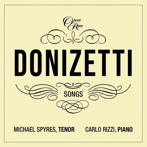 Michael Spyres & Carlo Rizzi - Donizetti Songs Vol. 3 (2025) Hi-Res