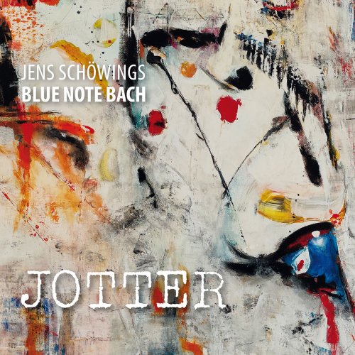 Jens Schöwings Blue Note Bach - Jotter (2025) [Hi-Res]