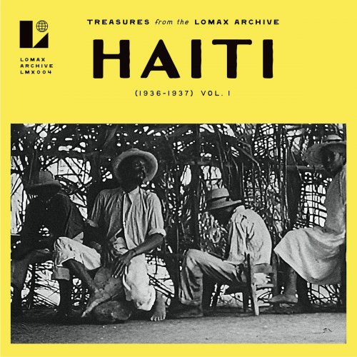 Various Artists - Haiti (1936-1937) Vol 1. Treasures from the Lomax Archive (2025)