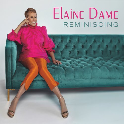 Elaine Dame - Reminiscing (2025)