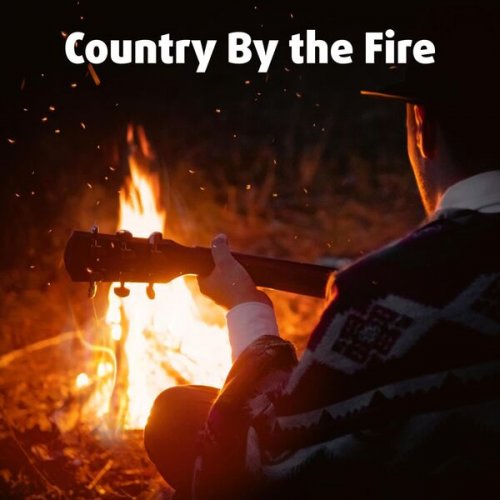 VA - Country By the Fire (2025)