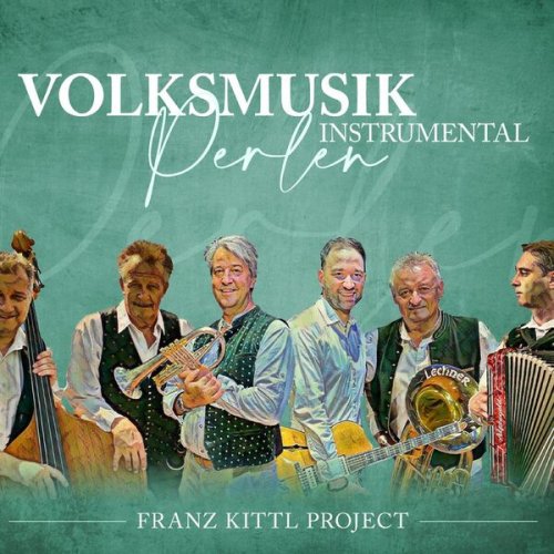 Franz Kittl Project - Volksmusikperlen Instrumental (2025)