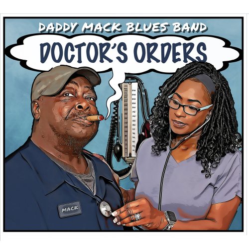 Daddy Mack Blues Band - Doctor's Orders (2025)