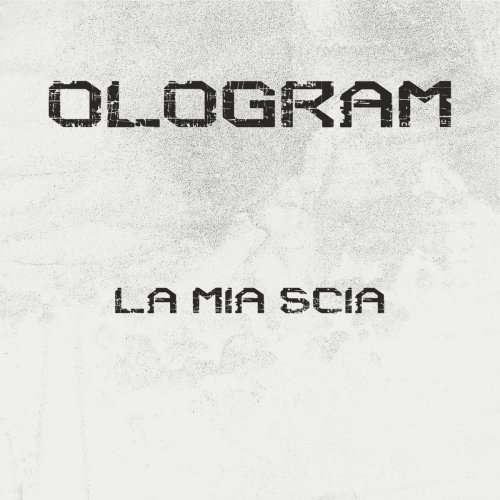 Ologram - La mia scia (2025)