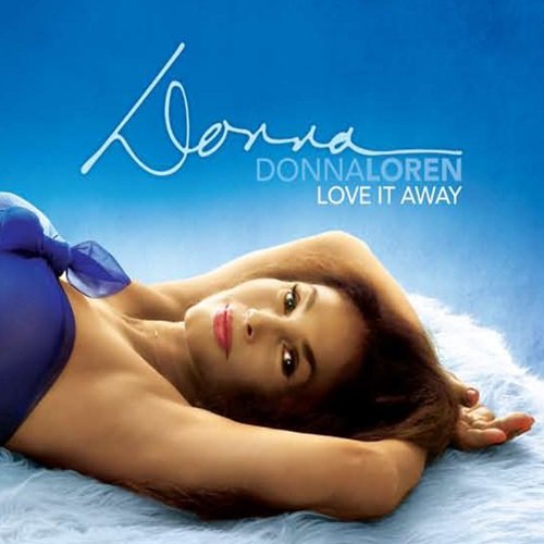 Donna Loren - Love It Away (2010)