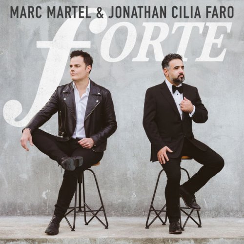 Marc Martel & Jonathan Cilia Faro - Forte (2021) [Hi-Res]