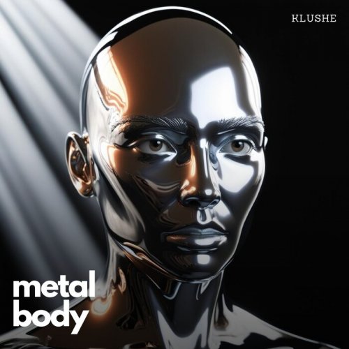 Klushe - Metal Body (2025)