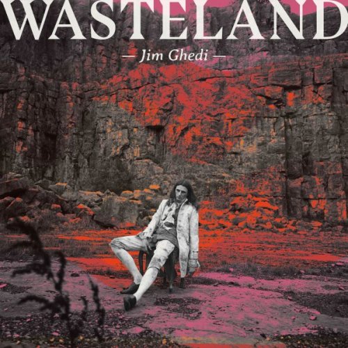 Jim Ghedi - Wasteland (2025)