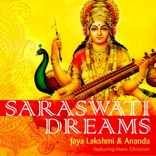 Jaya Lakshmi and Ananda - Saraswati Dreams (2014)