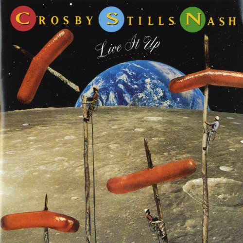 Crosby, Stills & Nash - Live It Up (1990/2005) [E-AC-3 JOC Dolby Atmos]