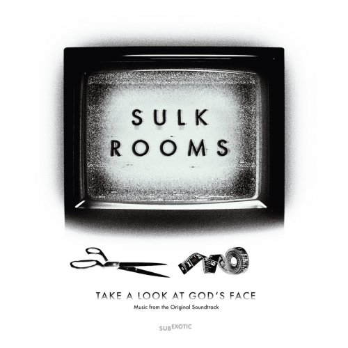 Sulk Rooms - Take A Look At God's Face (2025)