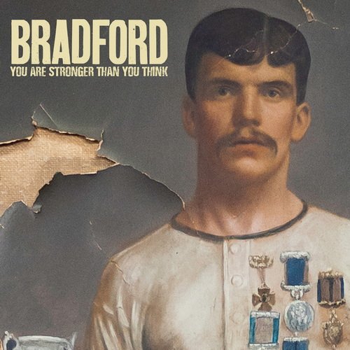 Bradford - You Are Stronger Then You Think (2025) [Hi-Res]