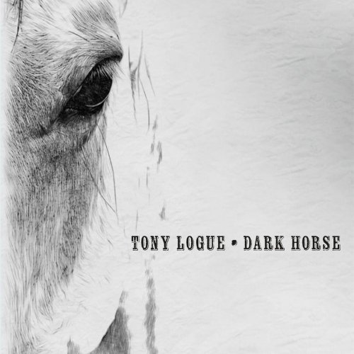 Tony Logue - Dark Horse (2025)