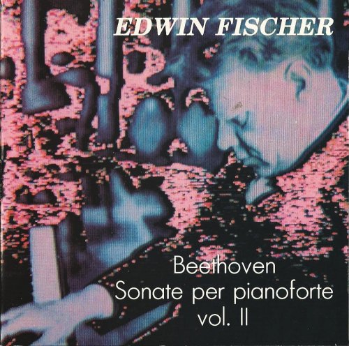 Edwin Fischer - Beethoven: Piano Sonatas Nos. 7, 15, 32 (1986) CD-Rip