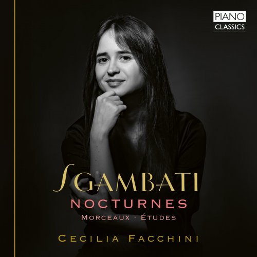 Cecilia Facchini - Sgambati: Nocturnes, Morceaux, Études (2025) [Hi-Res]