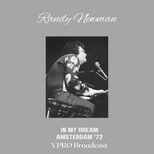 Randy Newman - In My Dream (Live Amsterdam '72) (Live) (2023)