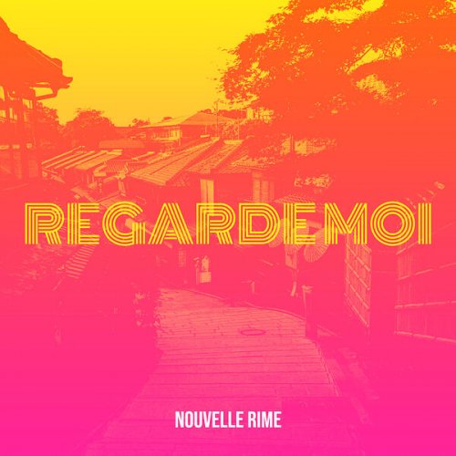 nouVelle rime - Regarde Moi (2025)