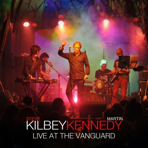 Steve Kilbey & Martin Kennedy - Live At the Vanguard (2015)