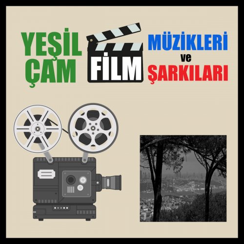 Various Artists - Yeşilçam Film Müzikleri  Ve  Şarkıları (2025)