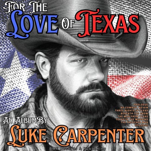 Luke Carpenter - For The Love of Texas by Luke Carpenter (2025)