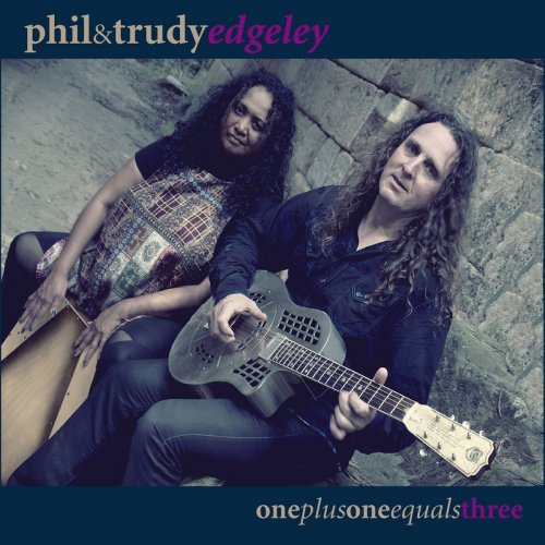 Phil Edgeley, Trudy Edgeley - One Plus One Equals Three (2014)