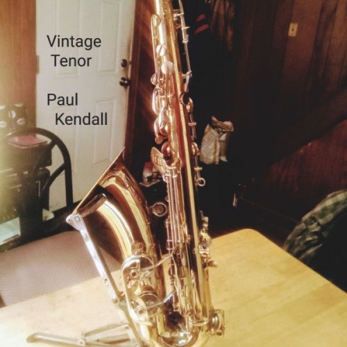 Paul Kendall - Vintage Tenor (2025)