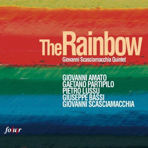 Giovanni Scasciamacchia Quintet - The Rainbow (2013)