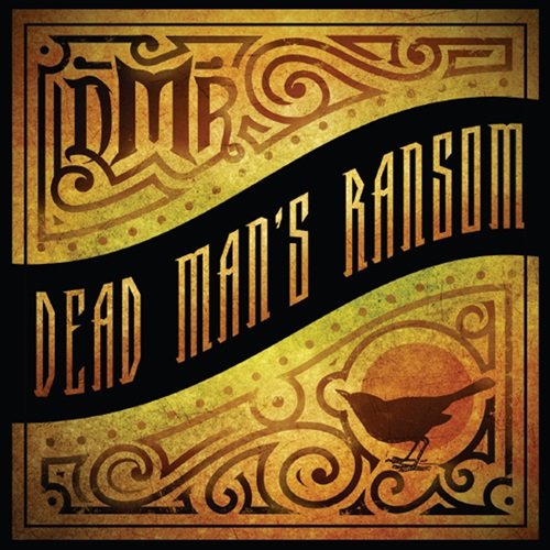 Dead Man's Ransom – Dead Man's Ransom (2014)