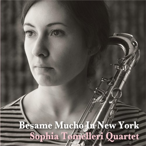 Sophia Tomelleri Quartet - Besame Mucho In New York (2025) [Hi-Res]