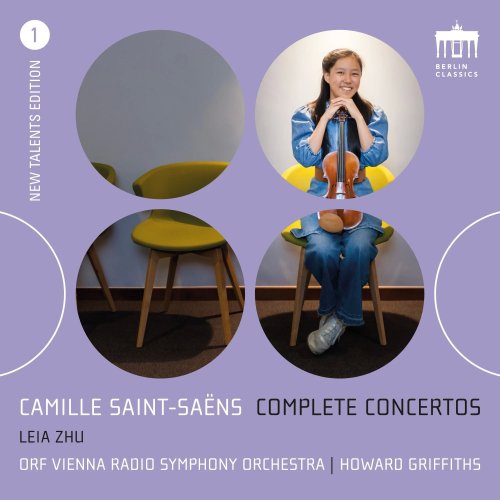 Leia Zhu, ORF Vienna Radio Symphony Orchestra & Howard Griffiths - Camille Saint-Saëns: Complete Concertos (New Talents Edition #1) (2025) [Hi-Res]