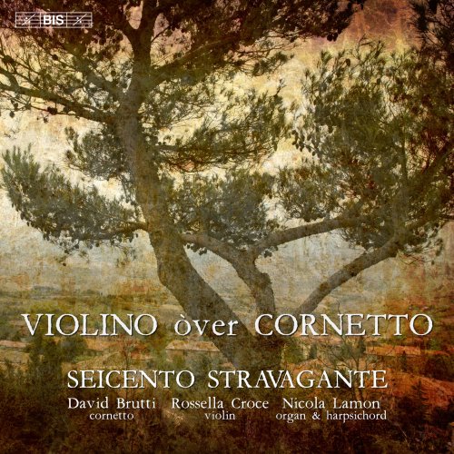 Seicento Stravagante - Seicento Stravagante: Violino òver Cornetto (20250 [Hi-Res]